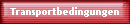 Transportbedingungen