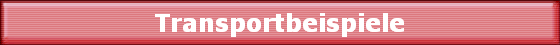 Transportbeispiele