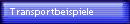 Transportbeispiele